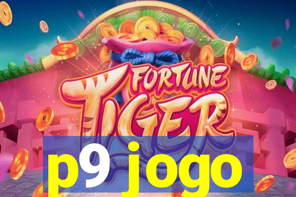 p9 jogo