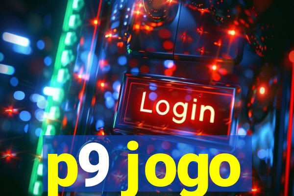 p9 jogo