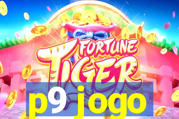 p9 jogo