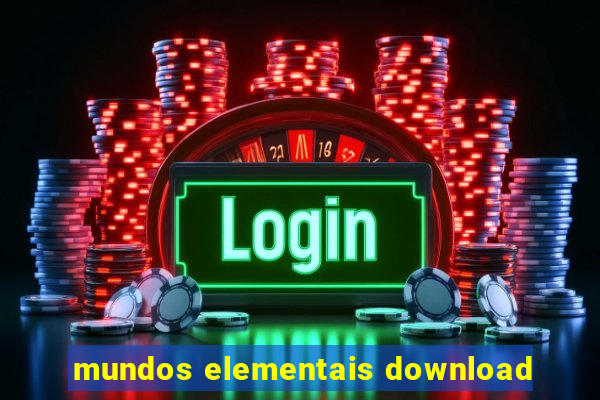 mundos elementais download