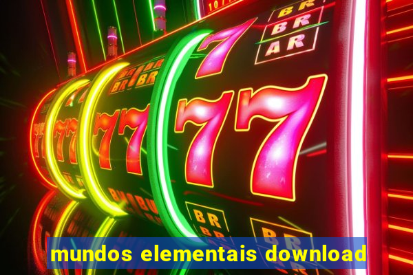 mundos elementais download
