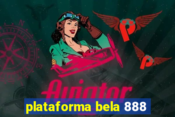plataforma bela 888