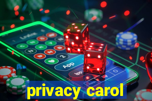 privacy carol