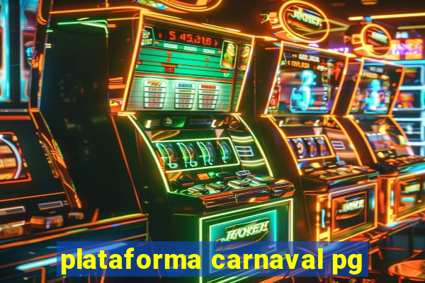 plataforma carnaval pg