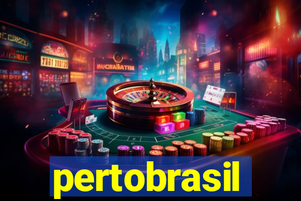 pertobrasil