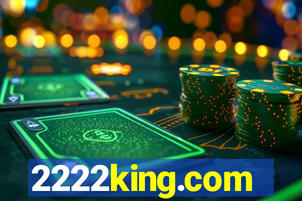 2222king.com