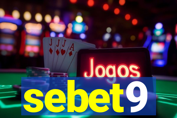 sebet9