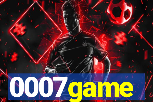 0007game