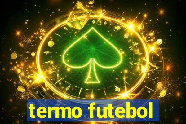 termo futebol