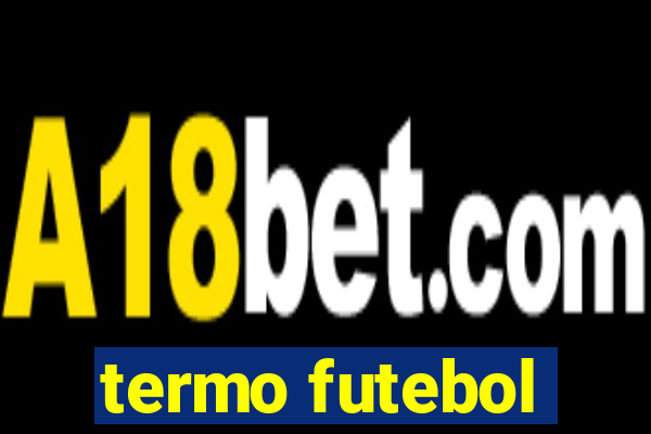 termo futebol