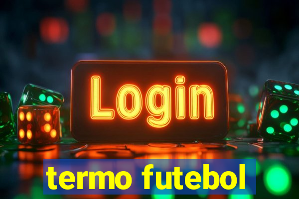 termo futebol