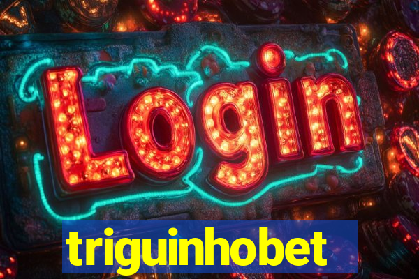 triguinhobet