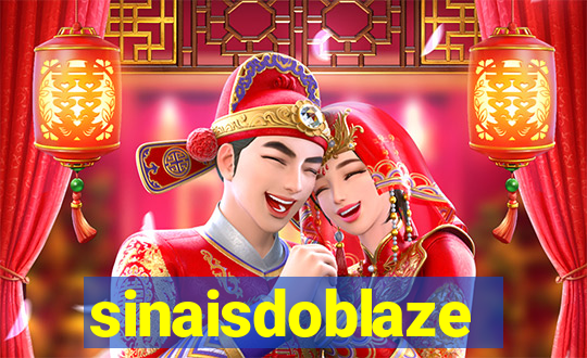 sinaisdoblaze