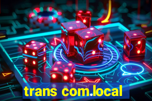trans com.local