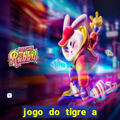 jogo do tigre a partir de 5 reais
