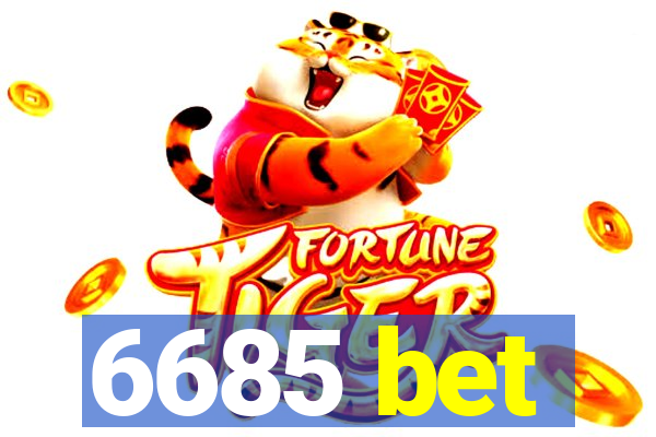 6685 bet