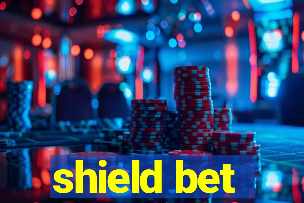 shield bet