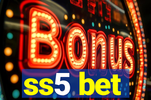 ss5 bet