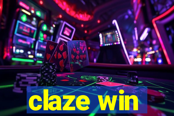 claze win