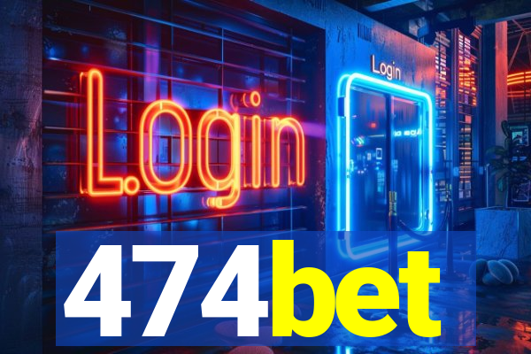 474bet