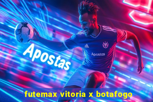 futemax vitoria x botafogo