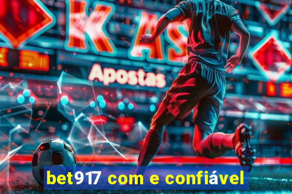 bet917 com e confiável
