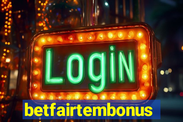 betfairtembonus