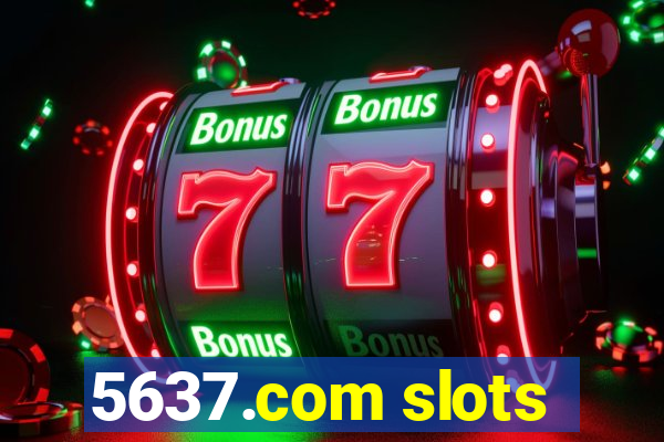 5637.com slots