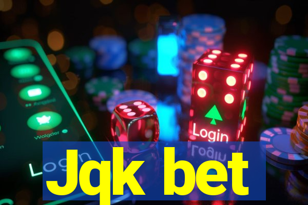 Jqk bet