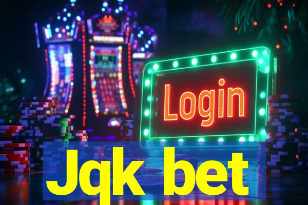 Jqk bet