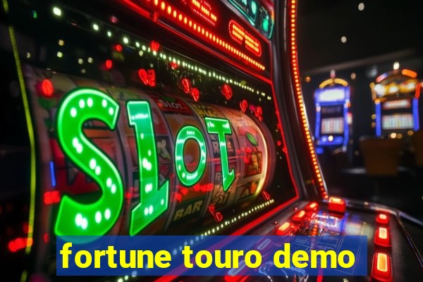 fortune touro demo