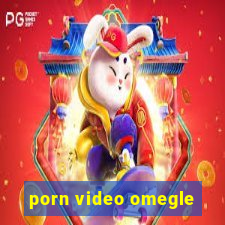 porn video omegle