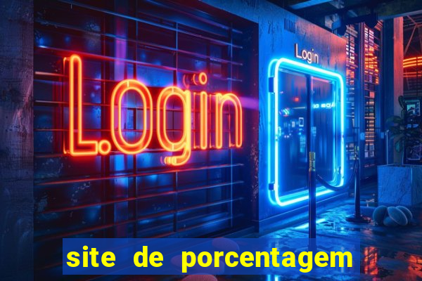 site de porcentagem de jogos slots