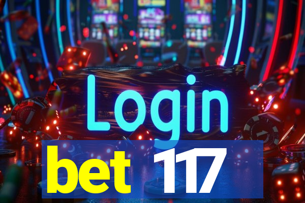 bet 117