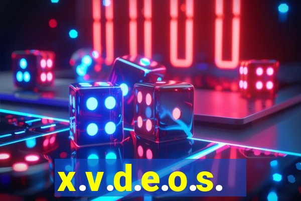 x.v.d.e.o.s.