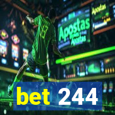 bet 244
