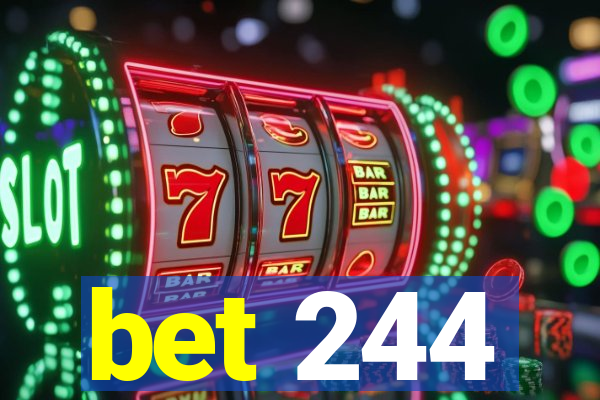 bet 244