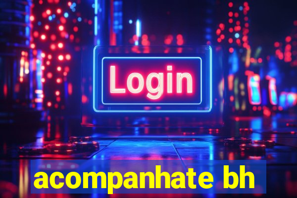 acompanhate bh