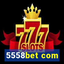 5558bet com