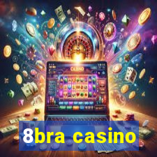 8bra casino