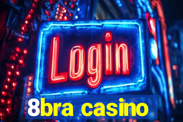 8bra casino