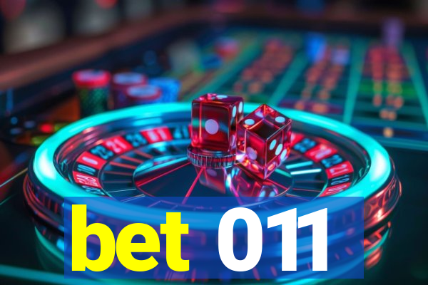 bet 011