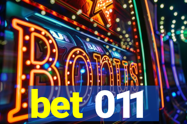 bet 011