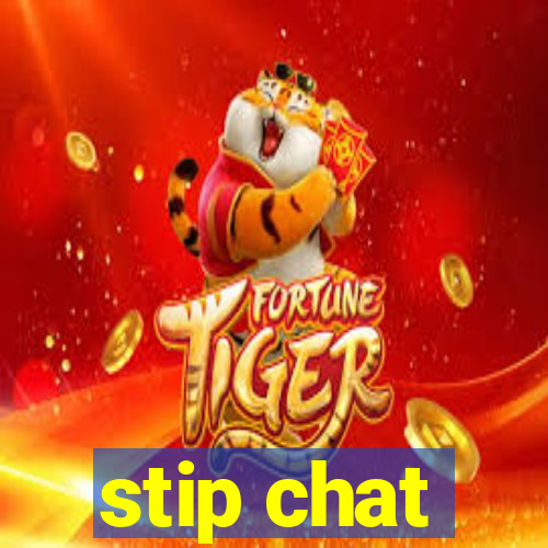 stip chat