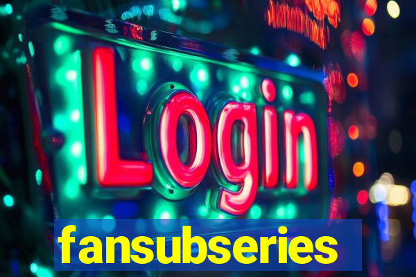 fansubseries