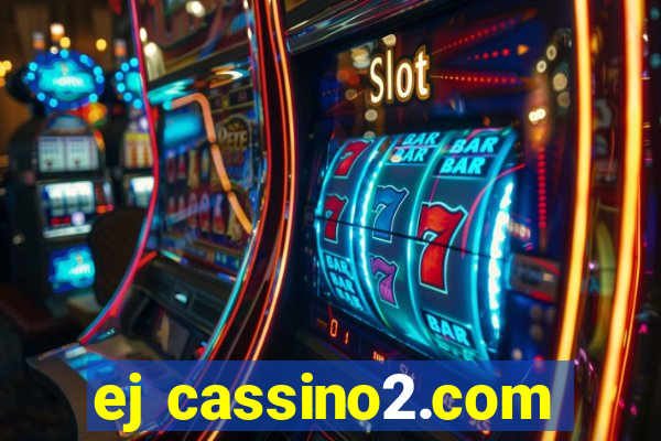 ej cassino2.com