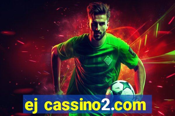 ej cassino2.com