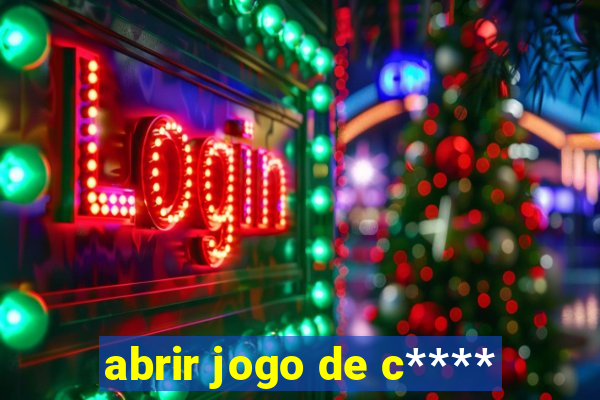abrir jogo de c****