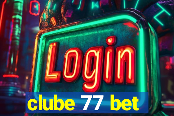 clube 77 bet