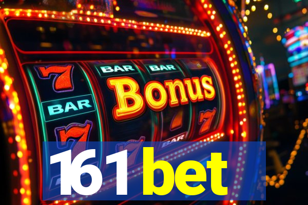 161 bet